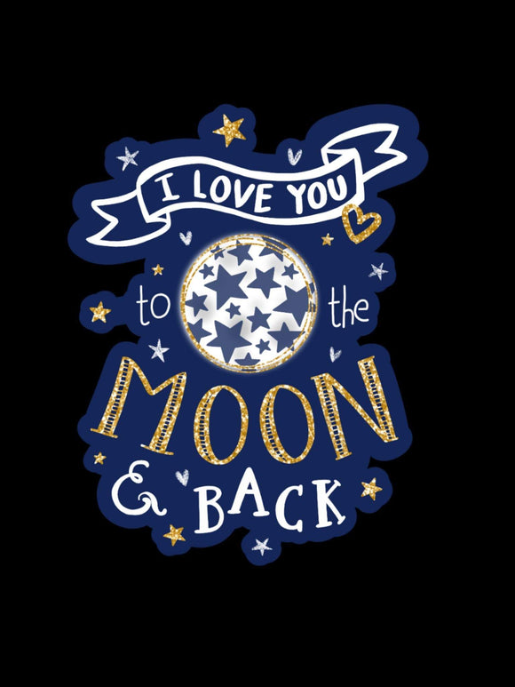 I Love You To The Moon & Back Sticker