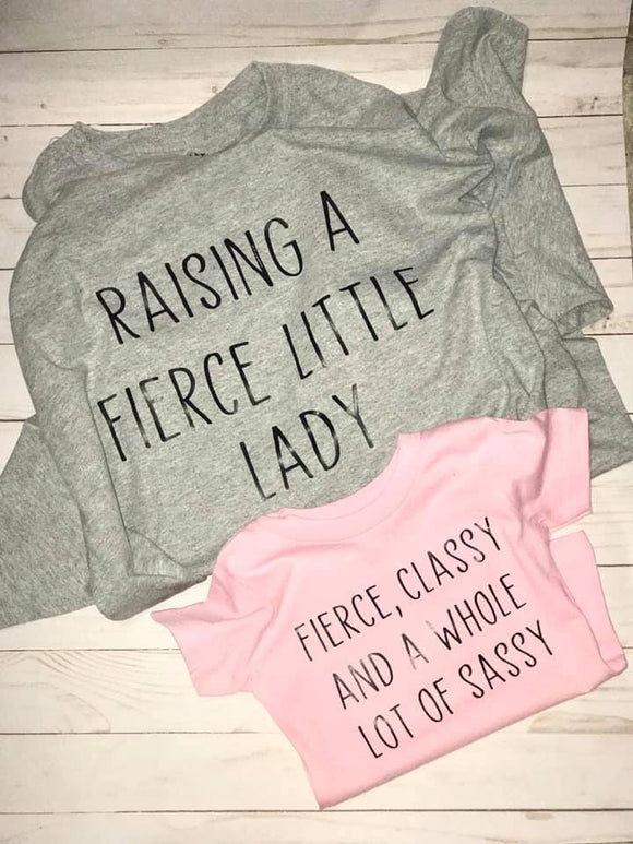 Raising A Fierce Little Lady/Fierce & Classy